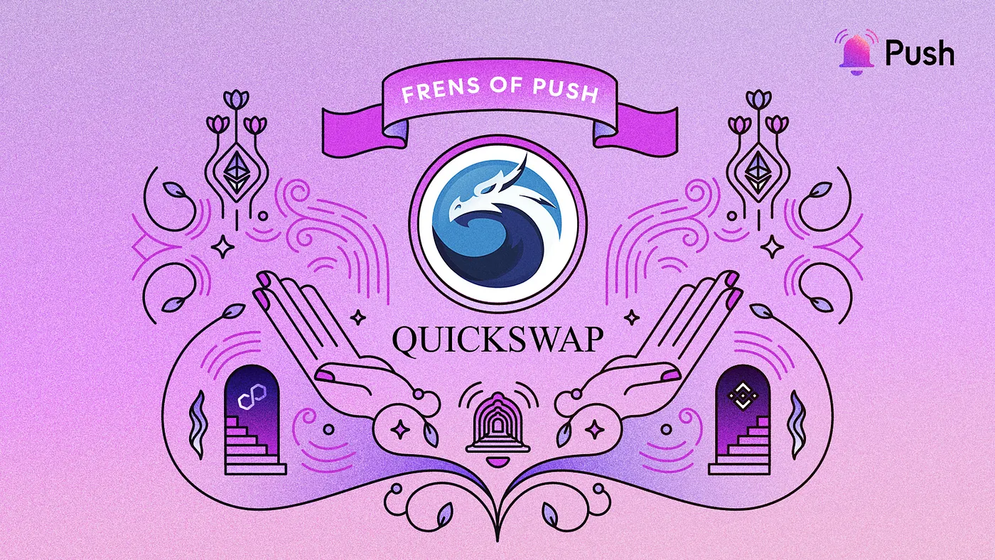 Cover image of Enhancing the DeFi UX on Polygon | Push x QuickSwapđ˛